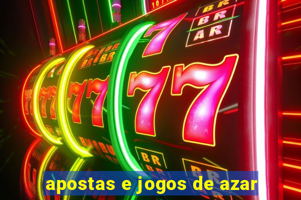 apostas e jogos de azar