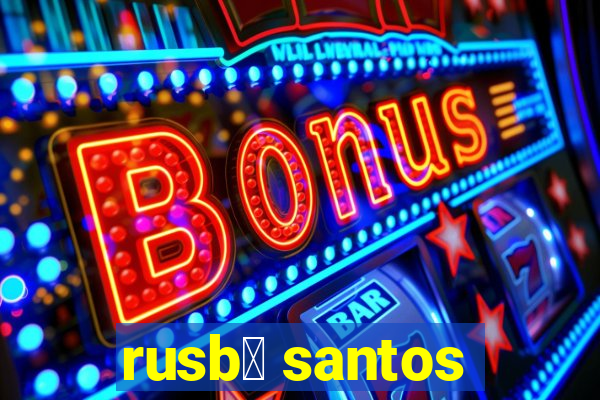 rusb茅 santos