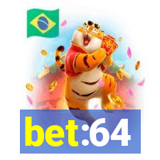 bet:64