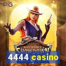 4444 casino