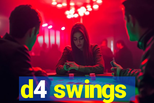 d4 swings