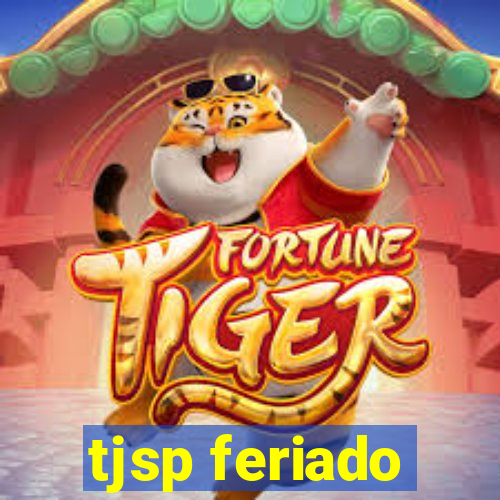 tjsp feriado