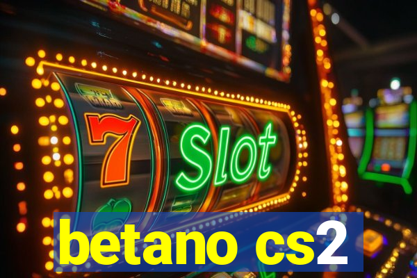 betano cs2