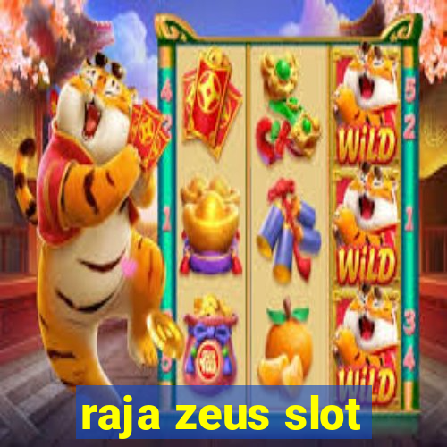 raja zeus slot