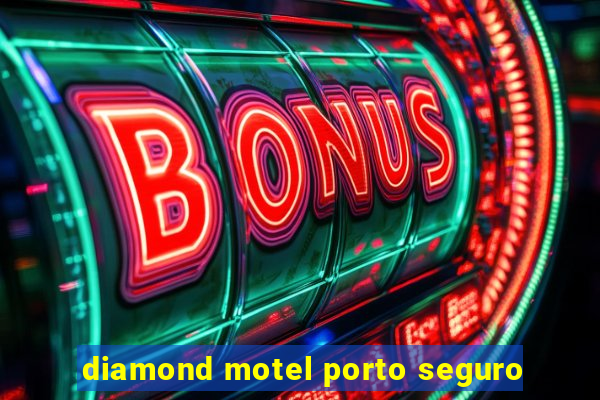 diamond motel porto seguro