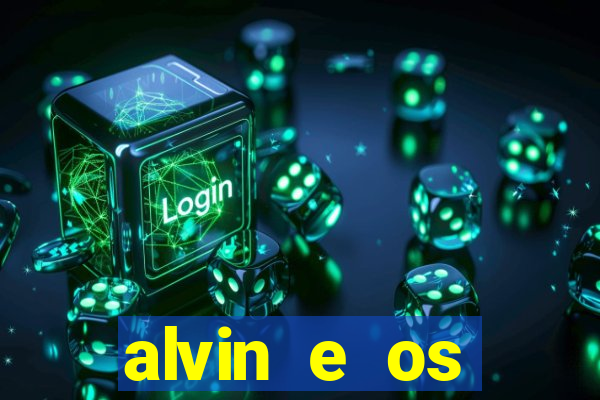 alvin e os esquilos redecanais