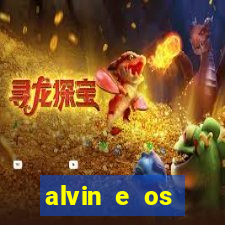 alvin e os esquilos redecanais