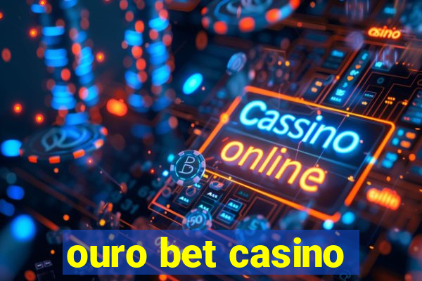 ouro bet casino