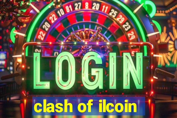 clash of ilcoin