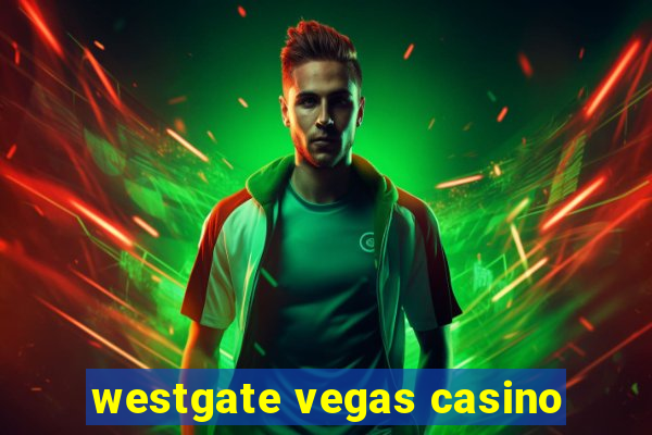 westgate vegas casino