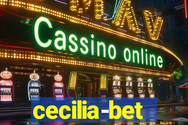 cecilia-bet