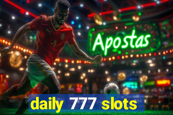 daily 777 slots