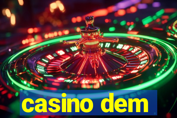 casino dem