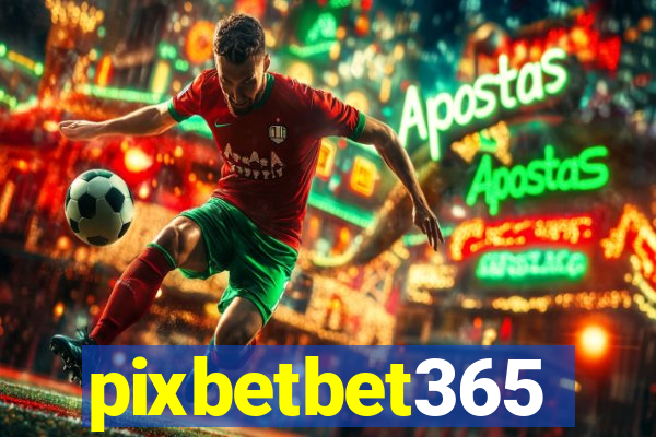 pixbetbet365