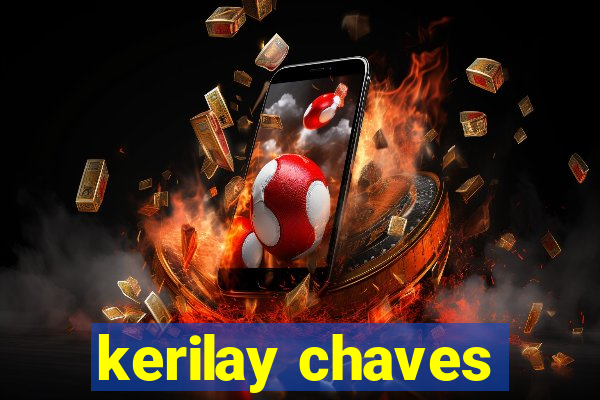 kerilay chaves