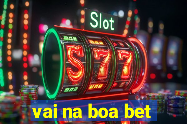 vai na boa bet