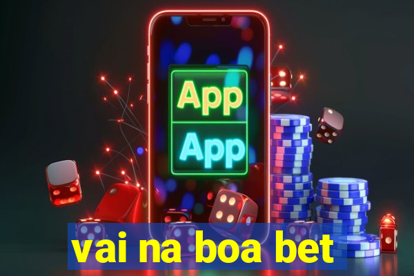 vai na boa bet