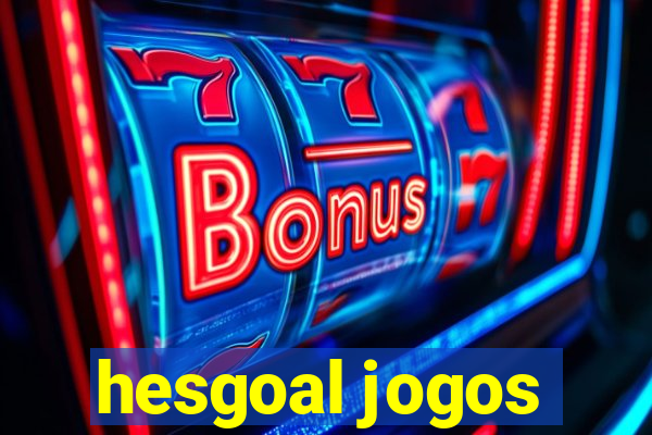 hesgoal jogos