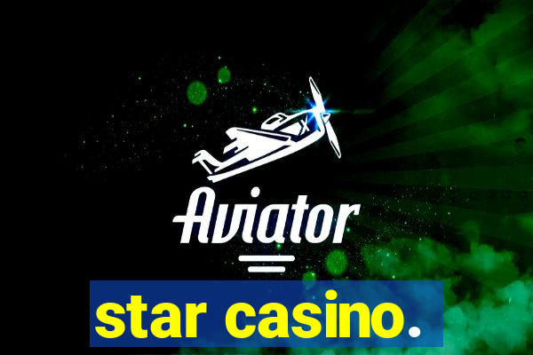 star casino.