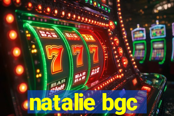 natalie bgc