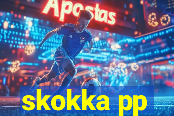 skokka pp