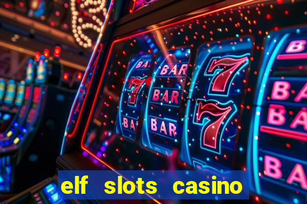 elf slots casino sister sites