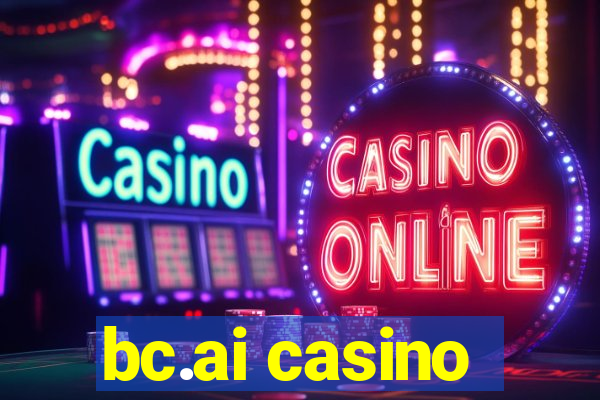 bc.ai casino