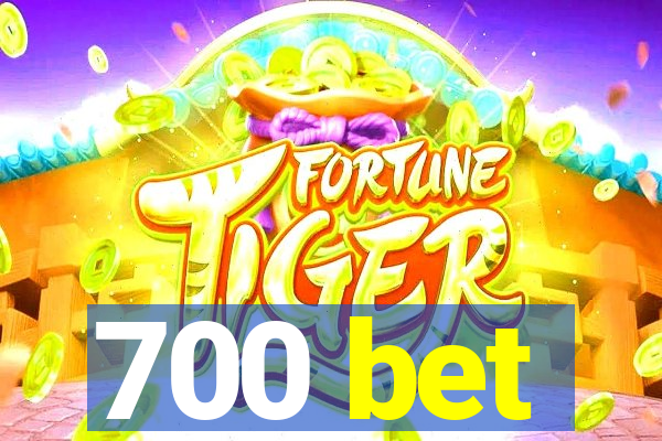 700 bet