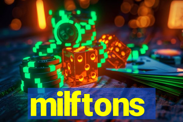 milftons