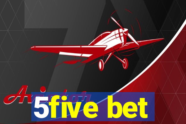 5five bet