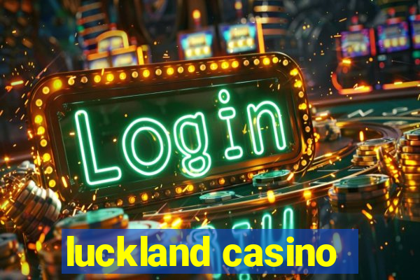 luckland casino