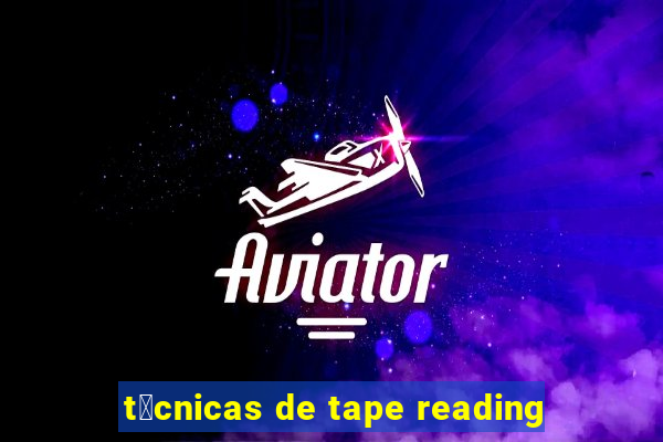 t茅cnicas de tape reading