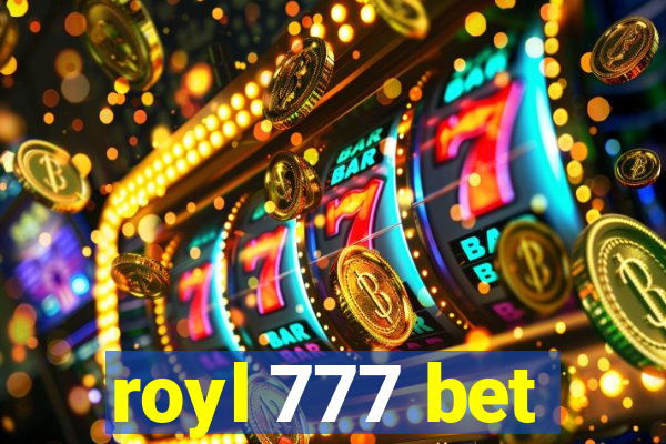 royl 777 bet