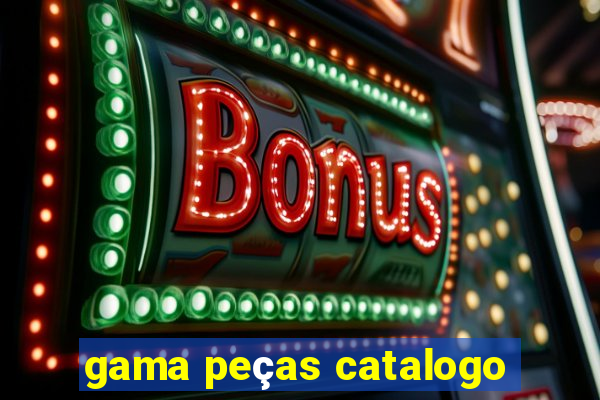 gama peças catalogo