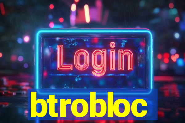 btrobloc