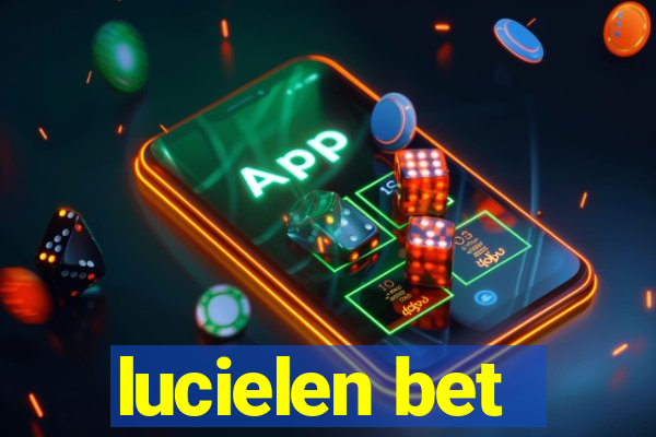 lucielen bet