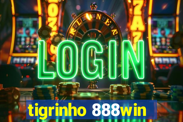 tigrinho 888win