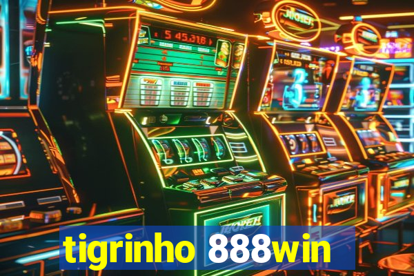 tigrinho 888win