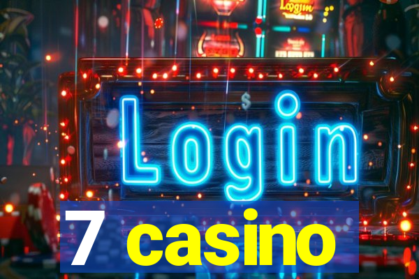 7 casino