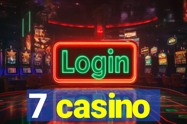 7 casino