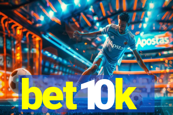 bet10k