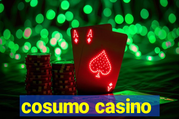 cosumo casino