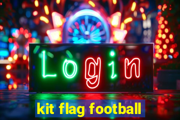 kit flag football