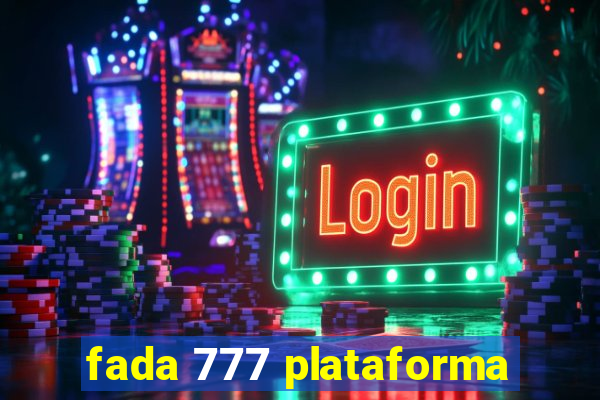 fada 777 plataforma