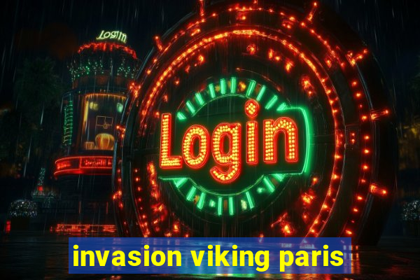 invasion viking paris