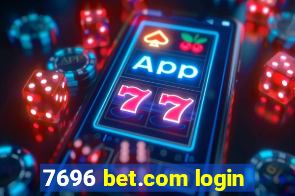 7696 bet.com login