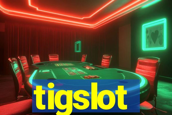 tigslot