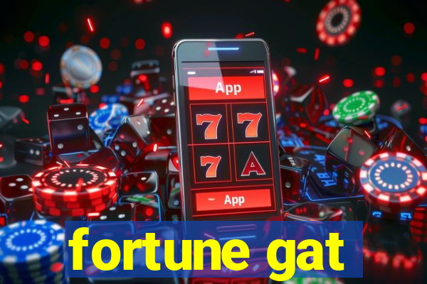 fortune gat