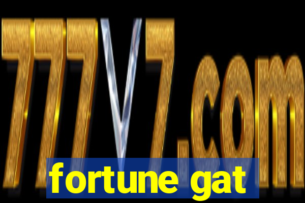 fortune gat