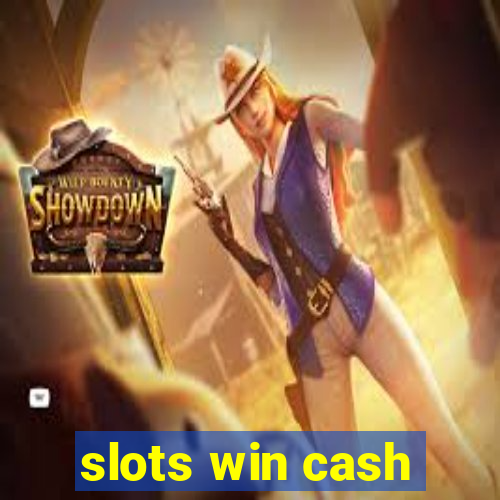 slots win cash